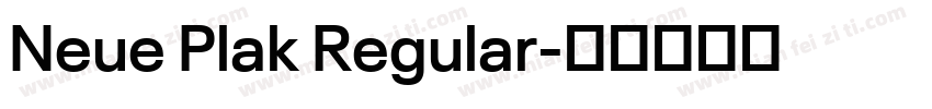 Neue Plak Regular字体转换